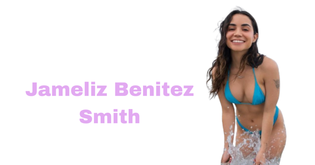 Jameliz Benitez Bio, Age, and Social Media Journey